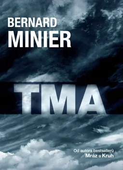 Tma - Bernard Minier (2016, pevná)