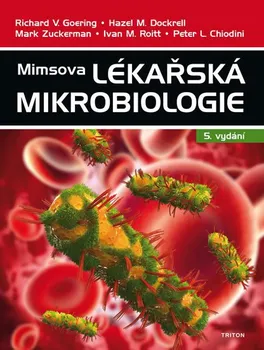 Mimsova lékařská mikrobiologie - Richard Goering