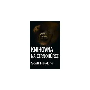 Knihovna na Černohůrce - Hawkins Scott