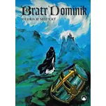 Bratr Dominik - Oldřich Selucký