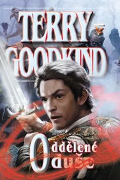 Meč pravdy 14: Oddělené duše - Terry Goodkind (2016, brožovaná)