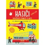 Hasiči: Hasičská stanice v akci