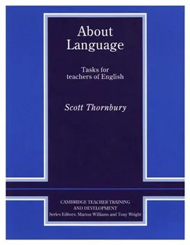 Anglický jazyk About Language: Tasks for Teachers of English - Scott Thornbury