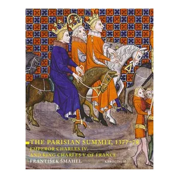 The Parisian Summit 1377-78: Emperor…