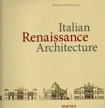 Umění Italian Renaissance Architecture - Marco Bussagli (EN)