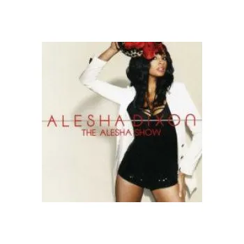 Zahraniční hudba Alesha Show - Dixon Alesha [CD]