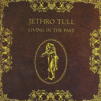 Zahraniční hudba Living With The Past - Jethro Tull