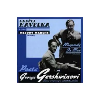 Česká hudba Pocta George Gershwinovi - Havelka Ondřej/Melody Makers [CD]
