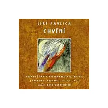Česká hudba Chvění - Pavlica Jiří & Hradišťan [CD]