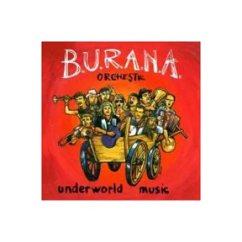 Česká hudba Underworld Music - B.U.R.A.N.A. Orchestr [CD]