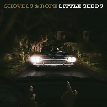 Zahraniční hudba Little Seeds - Shovels & Rope [LP]