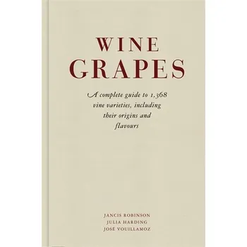 Wine Grapes - Jancis Robinson, Julia Harding, José Vouillamoz (EN)