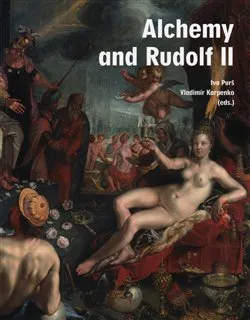 Alchemy and Rudolf II. - Ivo Purš, Vladimír Karpenko (EN)