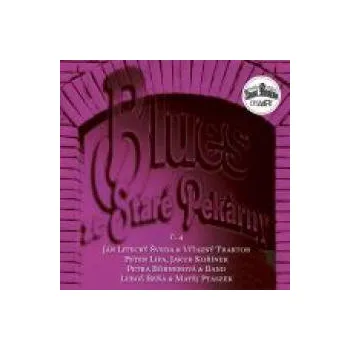 Zahraniční hudba Blues Ze Staré Pekárny č.4 - Various [CD]