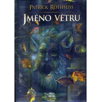 Jméno větru: Kniha druhá - Patrick Rothfuss