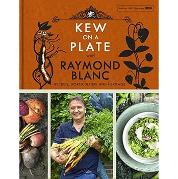 Kew on a Plate with Raymond Blanc - Kew Gardens with Raymond Blanc (EN)