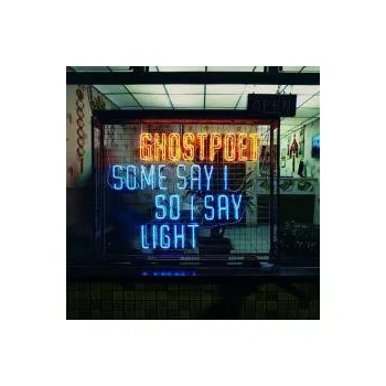 Zahraniční hudba Some Say I Say Light - Ghostpoet [CD]