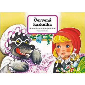 Červená karkulka - Vojtěch Kubašta