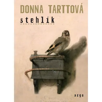 Stehlík - Donna Tartt