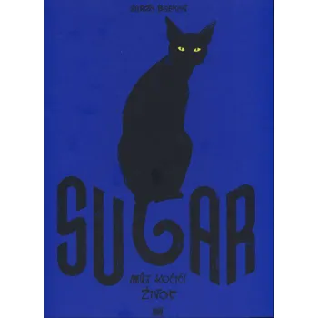 Sugar: Můj kočičí život - Serge Baeken