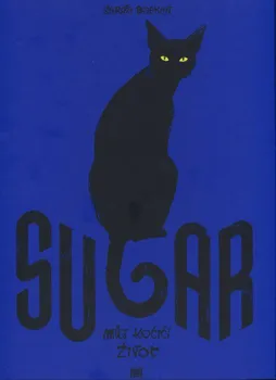 Sugar: Můj kočičí život - Serge Baeken