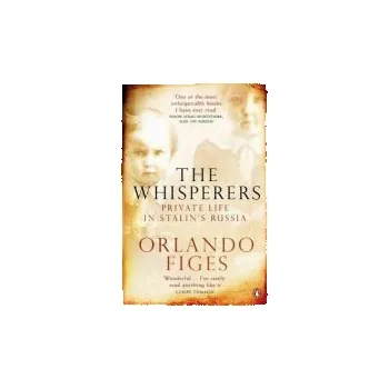 Cizojazyčná kniha Whisperers - Figes, Orlando
