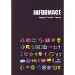 Informace: Historie. Teorie. Záplava -…