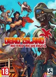 Dead Island Retro Revenge PC digitální…