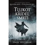 Tlukot křídel smrti - Paul Hoffman