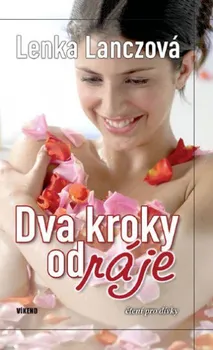 Dva kroky od ráje - Lenka Lanczová