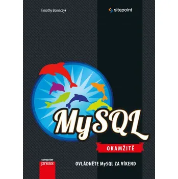 MySQL Okamžitě - Timothy Boronczyk