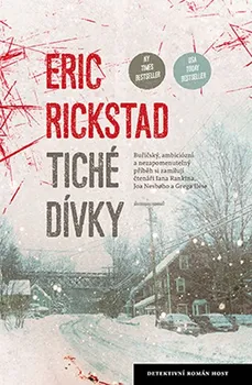 Tiché dívky - Eric Rickstad (2016, pevná bez přebalu lesklá)