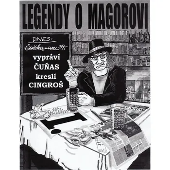 Komiks pro dospělé Legendy o Magorovi I. - František Stárek Čuňas, Marian Cingroš