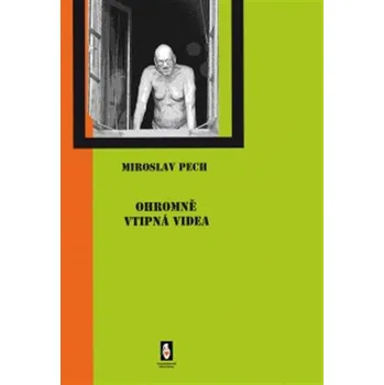 Ohromně vtipná videa - Miroslav Pech (2014, brožovaná)