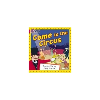 Kniha Come to the Circus - Harvey, Damian