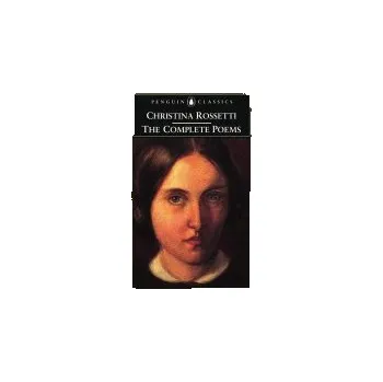 Complete Poems - Rossetti, Christina