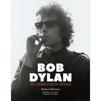 Bob Dylan: No Direction Home - Robert…