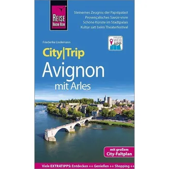 Cestování Reise Know-How CityTrip Avignon mit Arles - Lindemann, Friederike