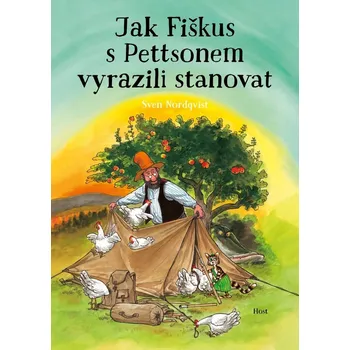 Jak Fiškus s Pettsonem vyrazili stanovat (4. díl) - Sven Nordqvist
