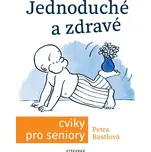 Jednoduché a zdravé cviky pro seniory -…