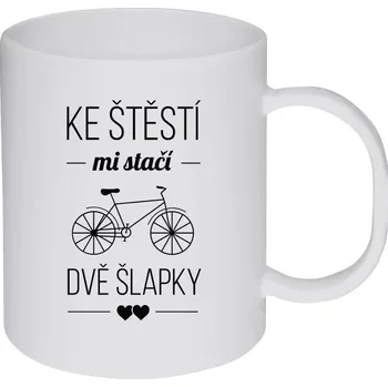 Hrnek 330 ml - plastový Ke štěstí mi stačí dvě šlapky