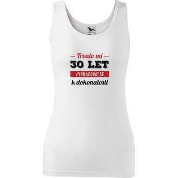 Dámské tílko Malfini Triumph Trvalo mi x let vypracovat se k dokonalosti