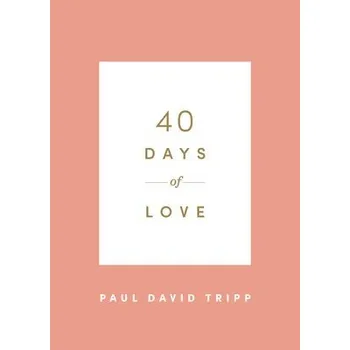 Cizojazyčná kniha 40 Days of Love - Tripp, Paul David
