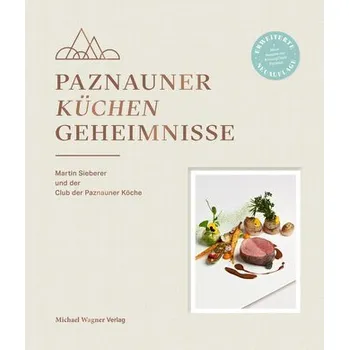 Paznauner Küchengeheimnisse - Sieberer, Martin [DE] (2020, Firma, Michael Wagner Verlag)