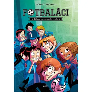 Fotbaláci 6: Záhada začarovaného hradu…