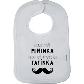 Bryndák Dětský bryndák New Baby Nejlepší miminka, jsou od našeho tatínka