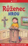 Růženec hrou: Knížka se samolepkami a…