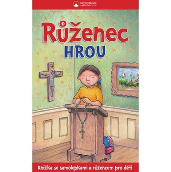 Růženec hrou: Knížka se samolepkami a…