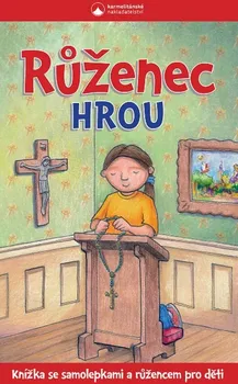 Růženec hrou: Knížka se samolepkami a růžencem pro děti - Karmelitánské nakladatelství (2021, brožovaná)