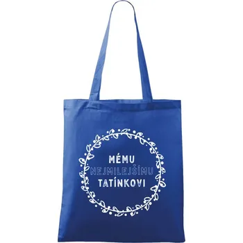 Látková taška Mému nejmilejšímu tatínkovi